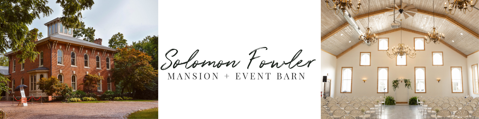 Case Study Banners (1920 x 480 px) Solomon Fowler Mansion and Event Barn exterior and interior view of event spaces